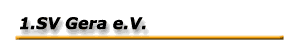 1.SV Gera Sport Landesliga Thüringenliga