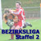 Bezrirksliga Staffel 2